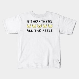 It's Ok To Feel All The Feels Cats Kids T-Shirt